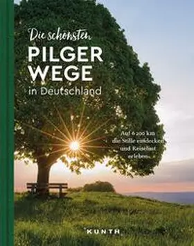 Kapff / Lammert |  KUNTH Bildband Die schönsten Pilgerwege in Deutschland | Buch |  Sack Fachmedien