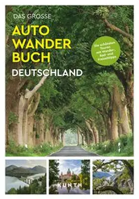 Verlag / KUNTH Verlag / Albus |  KUNTH Bildband Das große Autowanderbuch Deutschland | Buch |  Sack Fachmedien