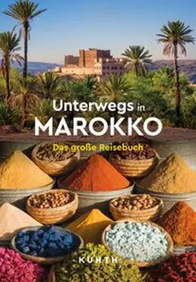 Henss / Schetar |  KUNTH Unterwegs in Marokko | Buch |  Sack Fachmedien