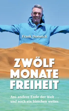 Domnick |  Zwölf Monate Freiheit | Buch |  Sack Fachmedien