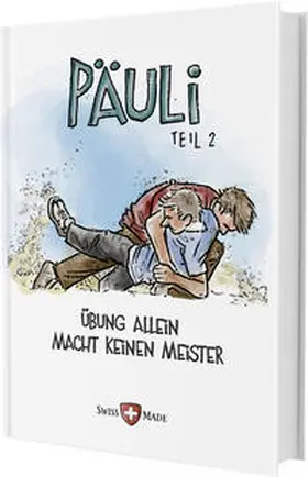 Freysinger / Brinkhaus Verlag |  Päuli – Übung allein macht keinen Meister | Buch |  Sack Fachmedien