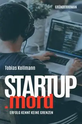 Kollmann / netSTART GmbH |  STARTUP.mord | Buch |  Sack Fachmedien