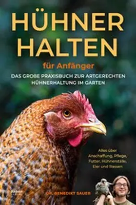 Sauer |  Hühner halten für Anfänger | eBook | Sack Fachmedien