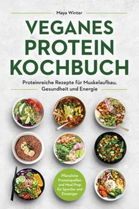 Winter |  Veganes Protein Kochbuch | Buch |  Sack Fachmedien