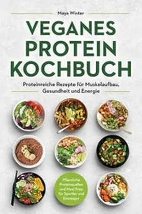 Winter |  Veganes Protein Kochbuch | eBook | Sack Fachmedien