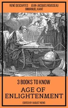 Descartes / Rousseau / Kant |  3 books to know Age of Enlightenment | eBook | Sack Fachmedien