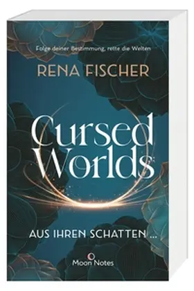 Fischer | Cursed Worlds 1. Aus ihren Schatten … | Buch | 978-3-96976-001-7 | www2.sack.de