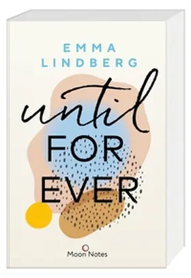 Lindberg / Moon Notes | Rena & Callan 2. Until Forever | Buch | 978-3-96976-025-3 | www2.sack.de