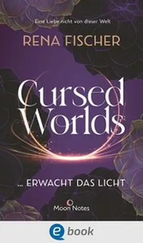 Fischer |  Cursed Worlds 2 … erwacht das Licht | eBook | Sack Fachmedien