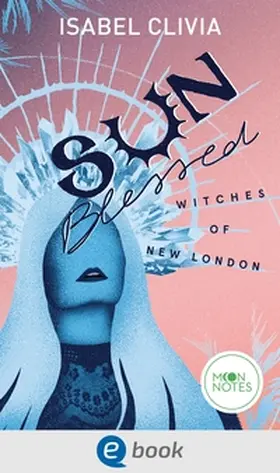 Clivia |  Witches of New London 1. Sunblessed | eBook | Sack Fachmedien