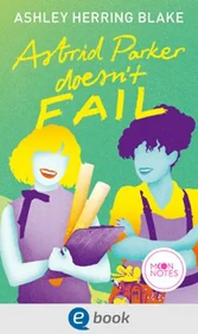 Blake |  Bright Falls 2. Astrid Parker Doesn't Fail | eBook | Sack Fachmedien