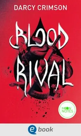Crimson / Notes |  Sangua-Clan 2. Blood Rival | eBook | Sack Fachmedien