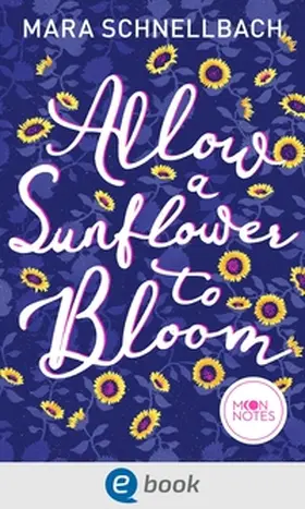 Schnellbach / Notes | Allow a Sunflower to Bloom | E-Book | sack.de