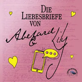 Creedle |  Die Liebesbriefe von Abelard und Lily | Sonstiges |  Sack Fachmedien