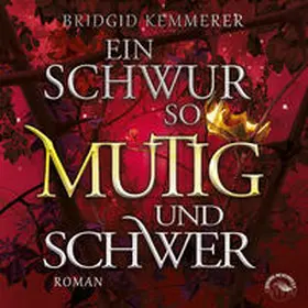 Kemmerer |  Ein Schwur so mutig und schwer | Sonstiges |  Sack Fachmedien