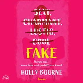 Bourne |  Sexy, lustig, charmant, cool ... Fake | Sonstiges |  Sack Fachmedien