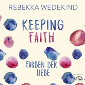Wedekind |  Keeping Faith | Sonstiges |  Sack Fachmedien