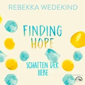 Wedekind |  Finding Hope | Sonstiges |  Sack Fachmedien