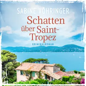 Vöhringer |  Schatten über Saint Tropez | Sonstiges |  Sack Fachmedien