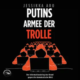 Aro |  Putins Armee der Trolle | Sonstiges |  Sack Fachmedien