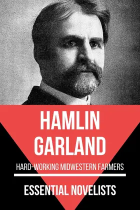 Garland |  Essential Novelists - Hamlin Garland | eBook | Sack Fachmedien
