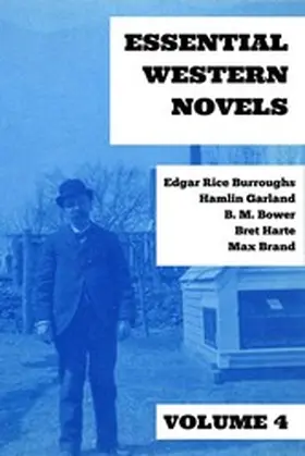 Burroughs / Garland / Brand |  Essential Western Novels - Volume 4 | eBook | Sack Fachmedien