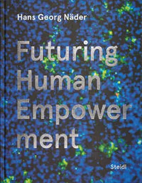 Näder / Huber |  Futuring Human Empowerment | Buch |  Sack Fachmedien