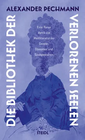 Pechmann |  Die Bibliothek der verlorenen Seelen | Buch |  Sack Fachmedien