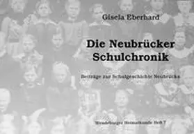 Eberhard |  Die Neubrücker Schulchronik | Buch |  Sack Fachmedien