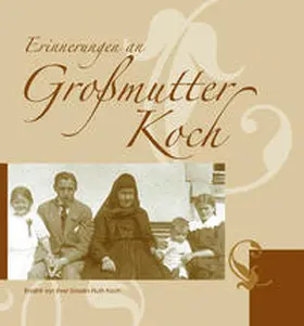 Koch |  Erinnerungen an Großmutter Koch | Buch |  Sack Fachmedien