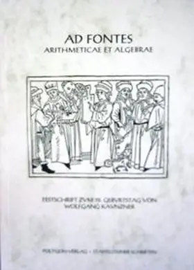 Kaunzner / Hofhansel / Wussing |  Ad Fontes Arithmeticae et Algebrae | Buch |  Sack Fachmedien