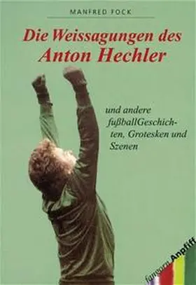 Fock |  Die Weissagungen des Anton Hechler | Buch |  Sack Fachmedien