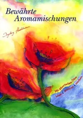 Stadelmann | Bewährte Aromamischungen | Buch | 978-3-9803760-1-3 | sack.de