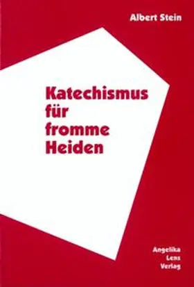 Stein |  Katechismus für fromme Heiden | Buch |  Sack Fachmedien