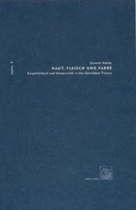 Bohde |  Haut, Fleisch und Farbe - Körperlichkeit und Materialität in den Gemälden Tizians | Buch |  Sack Fachmedien