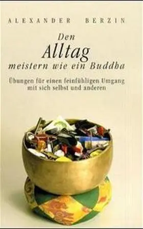 Berzin |  Den Alltag meistern wie ein Buddha | Buch |  Sack Fachmedien