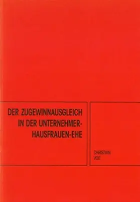 Voit |  Der Zugewinnausgleich in der Unternehmer-Hausfrauen-Ehe | Buch |  Sack Fachmedien
