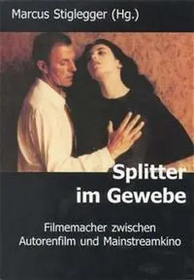 Stiglegger |  Splitter im Gewebe | Buch |  Sack Fachmedien