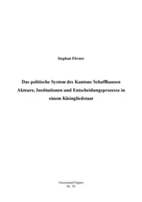Förster |  Das politische System des Kantons Schaffhausen | Buch |  Sack Fachmedien