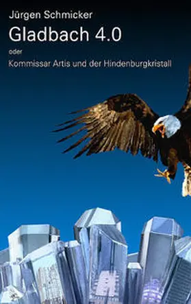Schmicker |  Gladbach 4.0 | Buch |  Sack Fachmedien