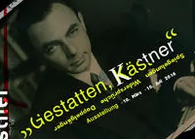 Mühlenberend / Eckhardt |  "Gestatten Kästner" Spiegelungen - Widersprüche - Doppelgänger | Buch |  Sack Fachmedien