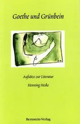 Heske |  Goethe und Grünbein | Buch |  Sack Fachmedien