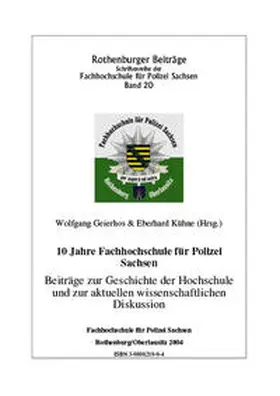 Geierhos / Kühne |  10 Jahre Fachhochschule für Polizei Sachsen | Buch |  Sack Fachmedien