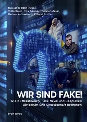 Behr / Baum / Bäumer |  Wir sind Fake! | Buch |  Sack Fachmedien