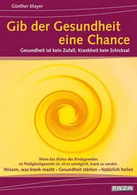 Mayer |  Gib der Gesundheit eine Chance | Buch |  Sack Fachmedien