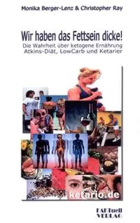 Berger-Lenz / Ray |  Wir haben das Fettsein dicke! | Buch |  Sack Fachmedien