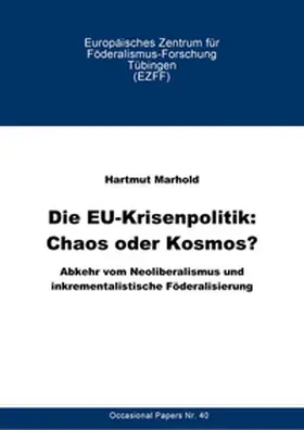 Marhold |  Die EU-Krisenpolitik: Chaos oder Kosmos | Buch |  Sack Fachmedien