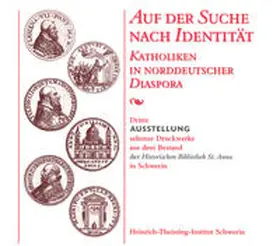 Bleyenberg / Diederich / Heinrich-Theissing-Institut |  Auf der Suche nach Identität. Katholiken in norddeutscher Diaspora | Buch |  Sack Fachmedien