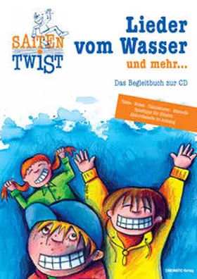 Schigulski |  Saitentwist "Lieder vom Wasser und mehr..." | Buch |  Sack Fachmedien