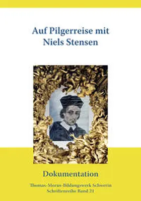Thomas-Morus-Bildungswerk |  Auf Pilgerreise mit Niels Stensen | Buch |  Sack Fachmedien